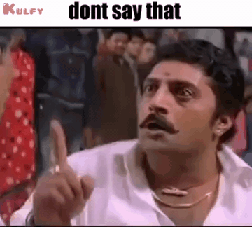 Don #39 T Say That Gif GIF Don #39 t say that Prakash raj Gilli Don #39 T Say That Gif GIF Don #39 t say that Prakash raj Gilli