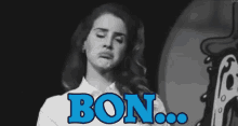 Bon... GIF - Lana Del Rey Bon GIFs
