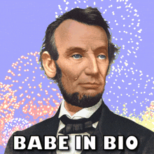 Babe In Bio Abraham Lincoln GIF - Babe In Bio Abe In Bio Abe GIFs