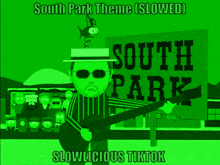 a south park theme slowed slowlicious tiktok poster