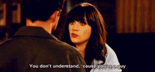 You Don’t Understand, ‘cause You’re A Guy No We Heart It. Http://Weheartit.Com/Entry/69936804 GIF - New Girl Zooey Deschanel You Are A Guy GIFs