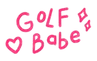 a drawing of the words golf babe with a heart in the middle