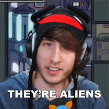 theyre aliens