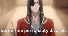 a man with long hair is holding a sword and the words borderline personality disorder are written below him .