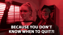 Because You Dont Know When To Quit Stop GIF - Because You Dont Know When To Quit Stop Leave Me Alone GIFs