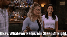 How I Met Your Father Sophie Tompkins GIF - How I Met Your Father Sophie Tompkins Okay Whatever Helps You Sleep At Night GIFs