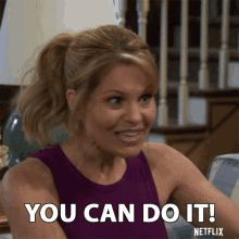 You Can Do It I Believe In You GIF