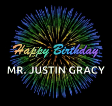 Happy Birthday Fireworks GIF - Happy Birthday Fireworks Mr Justin Gracy GIFs