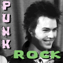 a black and white photo of a man with the words punk rock written on it