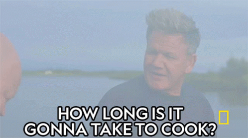 How Long Is It Gonna Take To Cook Chef Ramsay GIF - How Long Is It Gonna Take To Cook Chef Ramsay Gordon Bakes Using A Hot Spring GIFs