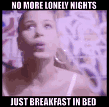 breakfast in bed brenda k starr no more lonely nights let me be the one who starts your day