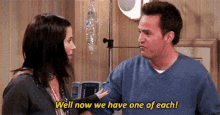 Friends Chandler Bing GIF - Friends Chandler Bing Well Now We Have One Of Each GIFs
