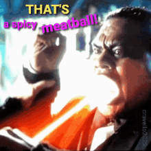 Thats A Spicy Meatball Spicy GIF - Thats A Spicy Meatball Spicy Meatball Spicy GIFs