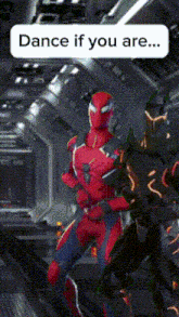 a spider-man says dance if you are in a video game