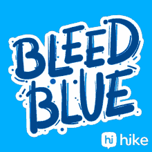 Bleed Blue Hike GIF