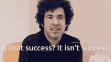 Is That Success That Isnt Success GIF - Is That Success That Isnt Success It Isnt Success GIFs