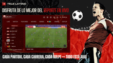 an advertisement for tele latino shows a soccer player