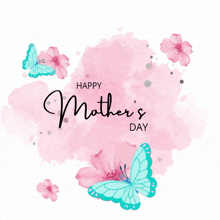 a happy mother 's day greeting card with pink flowers and butterflies