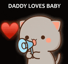 a cartoon cat is holding a megaphone in front of a heart and says daddy loves baby .