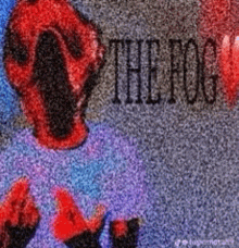 a painting of a snake with the word the fog written on it .