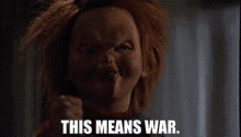 This Means War Chucky Doll GIF - This Means War Chucky Doll Angry GIFs