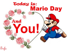 today is mario day and love you heart flowers mario