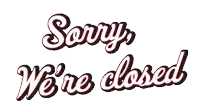 a sign that says sorry we are closed