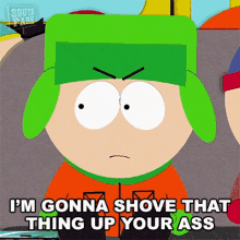 Im Gonna Shove That Thing Up Your Ass Kyle Broflovski GIF - Im Gonna Shove That Thing Up Your Ass Kyle Broflovski South Park GIFs