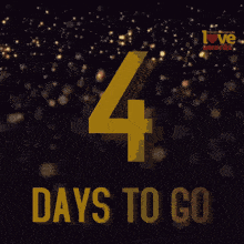 a sign that says 4 days to go in yellow