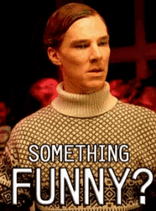 Benedict Cumberbatch Something Funny GIF - Benedict Cumberbatch Something Funny Sarcastic GIFs