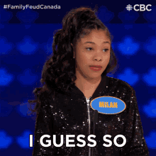 i guess so milan family feud canada i think so maybe