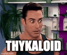 Thykaloid GIF - Thykaloid GIFs