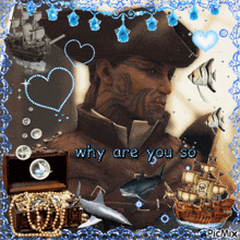 a picture of a pirate with the words why are you so on the bottom