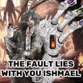 the fault lies with you ishmael is on a poster