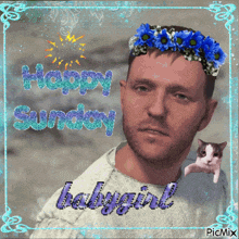 a picture of a man with a flower crown on his head and the words happy sunday babygirl