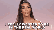 I Really Wanted To Be In The Real World For Real The Story Of Reality Tv GIF - I Really Wanted To Be In The Real World For Real The Story Of Reality Tv I Want To Discover The Real World GIFs