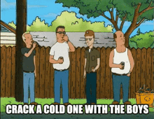 Crack A Cold One With The Boys GIF - King Of The GIFs