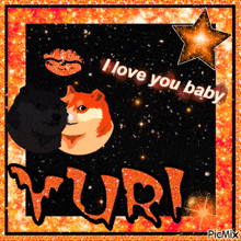 a picture of a doge with the words i love you baby
