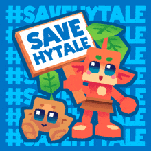 a cartoon character holds a sign that says save hytale