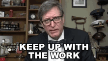 Keep Up With The Work Lance Geiger GIF - Keep Up With The Work Lance Geiger The History Guy GIFs