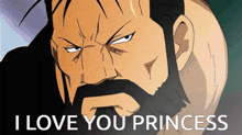 a man with a beard says " i love you princess " in front of him