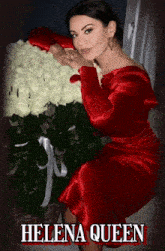 a woman in a red dress is holding a bouquet of white roses with helena queen written on the bottom