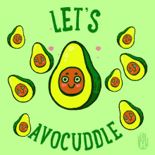 Avocado Lets Avocuddle GIF - Avocado Lets Avocuddle Cuddle GIFs