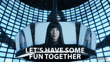 a sign that says let 's have some fun together with a woman on it