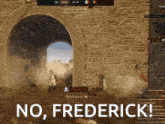 a screenshot of a video game with the words no frederick at the bottom