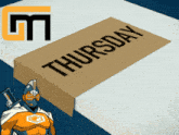 a sign that says thursday on it next to a cartoon character