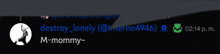 a screenshot of a discord chat with destroy_lonely and m-mommy
