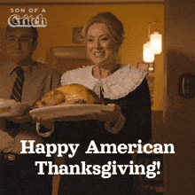 Happy American Thanksgiving Mary GIF - Happy American Thanksgiving Mary Son Of A Critch GIFs