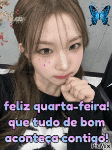 a picture of a girl with the caption feliz quarta-feira que tudo de bom aconteça contigo
