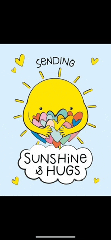 a cartoon of a sun holding a bunch of hearts with the words `` sending sunshine & hugs '' .